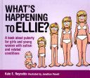 What's Happening to Ellie? - A Book About Puberty for Girls and Young Women With Autism and Related Conditions (Reynolds Kate E.)(Pevná vazba)