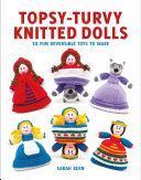 Topsy-Turvy Knitted Dolls - 10 Fun Reversible Toys to Make (Keen Sarah)(Paperback)