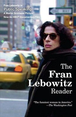The Fran Lebowitz Reader (Lebowitz Fran)(Paperback)
