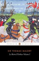 Le Morte d'Arthur: Volume 1 (Malory Sir Thomas)(Paperback)