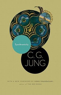 Synchronicity: An Acausal Connecting Principle. (from Vol. 8. of the Collected Works of C. G. Jung) (Jung C. G.)(Paperback)