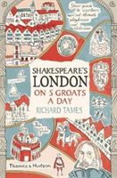 Shakespeare's London on 5 Groats a Day (Tames Richard)(Paperback)