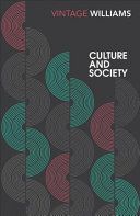 Culture and Society - Coleridge to Orwell (Williams Raymond)(Paperback)