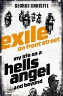 Exile on Front Street - My Life as a Hells Angel (Christie George)(Paperback)