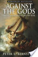 Against the Gods - The Remarkable Story of Risk (Bernstein Peter L.)(Paperback)