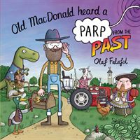 Old MacDonald Heard a Parp from the Past (Falafel Olaf)(Paperback)