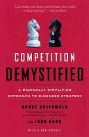 Competition Demystified - A Radically Simplified Approach to Business Strategy (Greenwald Bruce C. N.)(Paperback)