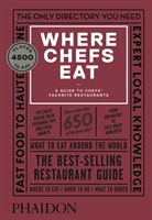 Where Chefs Eat: A Guide to Chefs' Favorite Restaurants (Warwick Joe)(Pevná vazba)