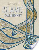 How to Read Islamic Calligraphy (Ekhtiar Maryam D)(Paperback / softback)