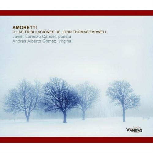 Amoretti: O Las Tribulaciones De John Thomas Farwell (CD / Album)