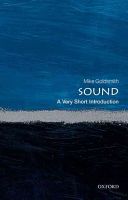 Sound: A Very Short Introduction (Goldsmith Mike (Freelance acoustician))(Paperback)