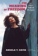 Meaning of Freedom - And Other Difficult Dialogues (Davis Angela Y.)(Paperback)