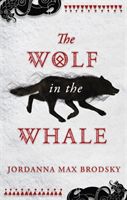 Wolf in the Whale (Brodsky Jordanna Max)(Paperback / softback)