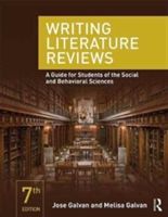 Writing Literature Reviews - A Guide for Students of the Social and Behavioral Sciences (Galvan Jose L.)(Paperback)