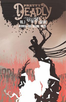 Pretty Deadly Volume 3: The Rat (DeConnick Kelly  Sue)(Paperback / softback)