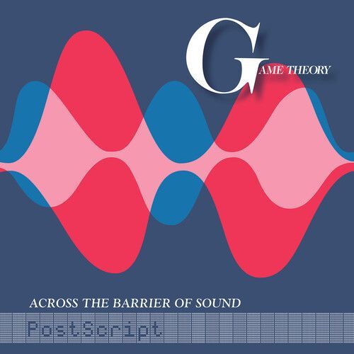 Across The Barrier Of Sound: Postscript (Game Theory) (Vinyl)