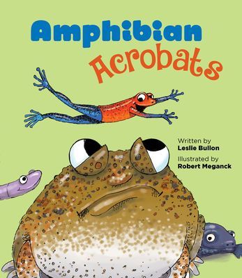 Amphibian Acrobats (Bulion Leslie)(Paperback)
