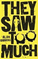 They Saw Too Much (Gibbons Alan)(Paperback)