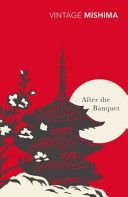 After the Banquet (Mishima Yukio)(Paperback)