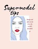Supermodel Tips - Challenges. Competitions. Activities. Drinking. (Hobbs Carly)(Pevná vazba)