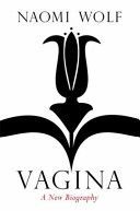 Vagina - A New Biography (Wolf Naomi)(Paperback)