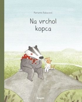 Na vrchol kopca - Dubucová Marianne