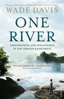 One River - Explorations and Discoveries in the Amazon Rain Forest (Davis Wade)(Paperback)