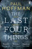 Last Four Things (Hoffman Paul)(Paperback)