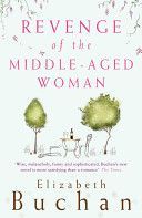 Revenge of the Middle-aged Woman (Buchan Elizabeth)(Paperback)