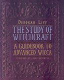 Study of Witchcraft - A Guidebook to Advanced Wicca (Lipp Deborah)(Paperback)