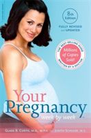 Your Pregnancy Week by Week (Curtis Dr. Glade B.)(Paperback / softback)