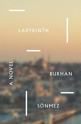 Labyrinth - A Novel (Sonmez Burhan)(Paperback / softback)