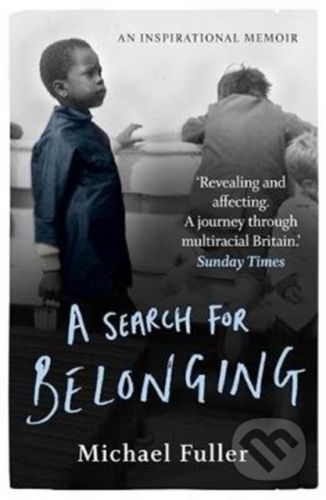 A Search For Belonging - Michael Fuller