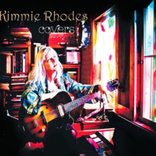 Covers (Kimmie Rhodes) (CD / Album)
