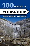 100 Walks in Yorkshire - West Riding and the Dales (Smith Jonathan Jeremy Berkeley)(Paperback)