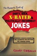 Mammoth Book of Dirty, Sick, X-rated and Politically Incorrect Jokes (Tibballs Geoff)(Paperback)