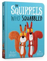 The Squirrels Who Squabbled Board Book (Bright Rachel)(Board book)