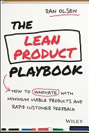 Lean Product Playbook - How to Innovate with Minimum Viable Products and Rapid Customer Feedback (Olsen Dan)(Pevná vazba)