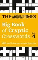 Times Big Book of Cryptic Crosswords Book 1 - 200 World-Famous Crossword Puzzles (The Times Mind Games)(Paperback)