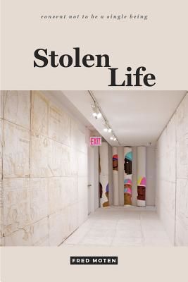 Stolen Life (Moten Fred)(Paperback)