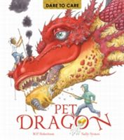 Dare to Care: Pet Dragon (Robertson Mark)(Paperback)