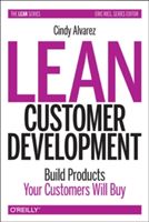 Lean Customer Development (Alvarez Cindy)(Paperback)