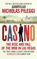 Casino - The Rise and Fall of the Mob in Las Vegas (Pileggi Nicholas)(Paperback)