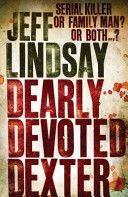 Dearly Devoted Dexter - a Novel (Lindsay Jeff)(Paperback)