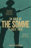 24 Hours at the Somme (Kershaw Robert J.)(Paperback)