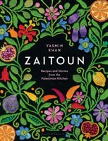 Zaitoun - Recipes and Stories from the Palestinian Kitchen (Khan Yasmin)(Pevná vazba)