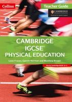 Cambridge IGCSE Physical Education Teacher Guide (Fraser Leon)(Paperback)