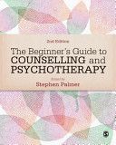 Beginner's Guide to Counselling & Psychotherapy (Palmer Stephen)(Paperback)