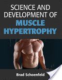 Science and Development of Muscle Hypertrophy (Schoenfeld Brad)(Pevná vazba)