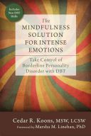 Mindfulness Solution for Intense Emotions - Take Control of Borderline Personality Disorder with DBT (Koons Cedar R.)(Paperback)